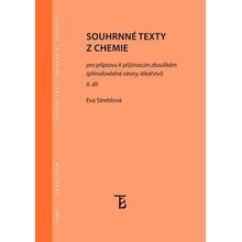 Souhrnné texty z chemie pro přípravu k přijímacím zkouškám II. díl - Streblová Eva