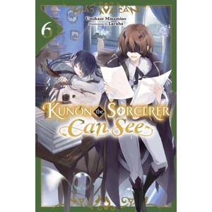 Kunon the Sorcerer Can See, Vol. 6 (ISBN: 9798855422023)