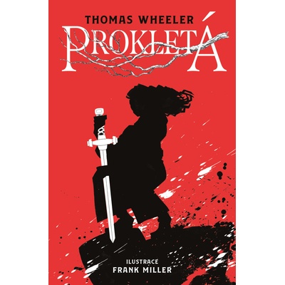 Prokletá - Frank Miller, Thomas Wheeller