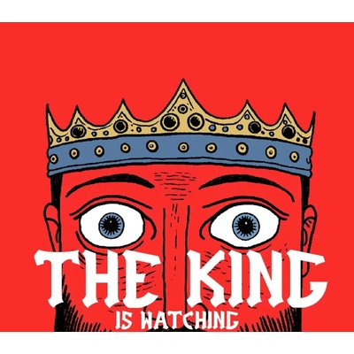 The King is Watching