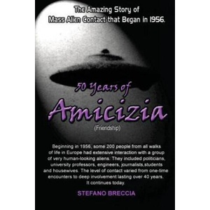 50 Years of Amicizia (Friendship) | Stefano Breccia, Warren P Aston (ISBN: 9781482709834)