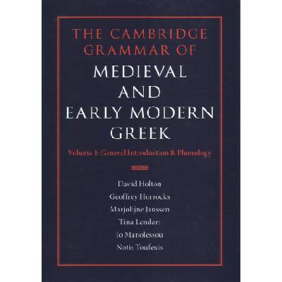 Cambridge Grammar of Medieval and Early Modern Greek 4 Volume Hardback Set Holton David University of Cambridge