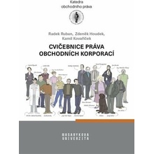 Cvičebnice práva obchodních korporací - Radek Ruban, Kamil Kovaříček, Zdeněk Houdek