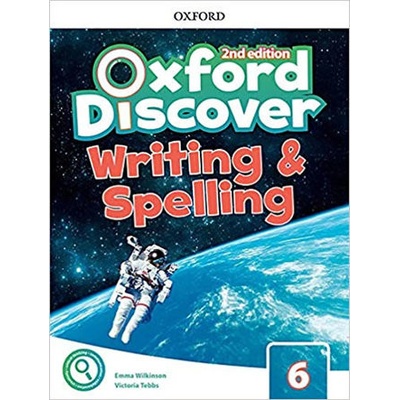 Oxford Discover 6: Writing and Spelling 2nd - Emma Wilkinson