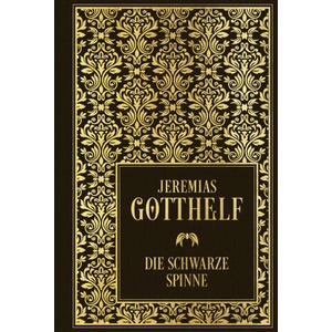 Die schwarze Spinne | Jeremias Gotthelf (ISBN: 9783868207941)