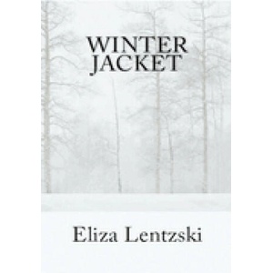Winter Jacket | Eliza Lentzski (ISBN: 9781483908779)