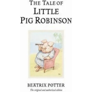 Tale of Little Pig Robinson | Beatrix Potter (ISBN: 9780723247883)