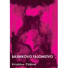 Básnikovo tajomstvo - Kristýna Peštová