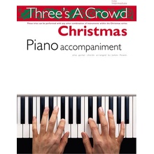 Three's A Crowd: Christmas Piano Accompaniment