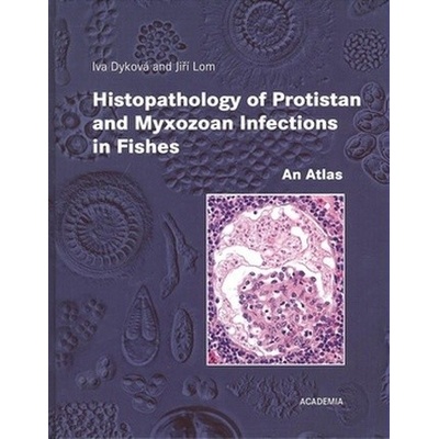 Histopathology of Protistan and Myxozoan Infections in Fishe