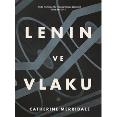 Lenin ve vlaku Catherine Merridale