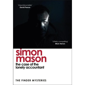 Case of the Lonely Accountant (The Finder Mysteries) | Simon Mason (ISBN: 9781529425994)