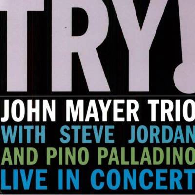 MAYER JOHN -TRIO-: TRY! LIVE IN CONCERT LP