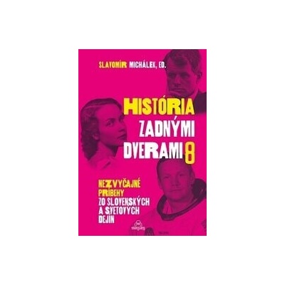 História zadnými dverami 8Slavomír Michálek