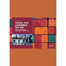 Stack, Cut, Assemble ISO 668. - Sibylle Kramer