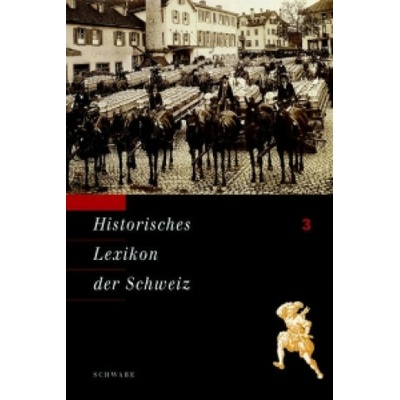 Historisches Lexikon der Schweiz (HLS). Gesamtwerk. Deutsche Ausgabe