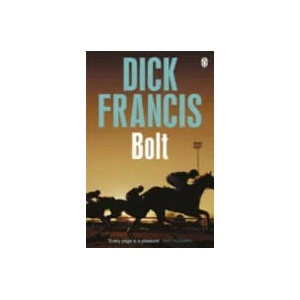 Bolt | Dick Francis (2014)
