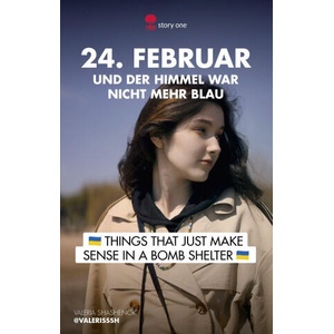 24. Februar. . . und der Himmel war nicht mehr blau | @Valerisssh (ISBN: 9783903715226)
