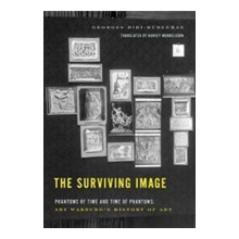 The Surviving Image: Phantoms of Time and Time of Phantoms: Aby Warburg's History of Art Didi-Huberman GeorgesPaperback