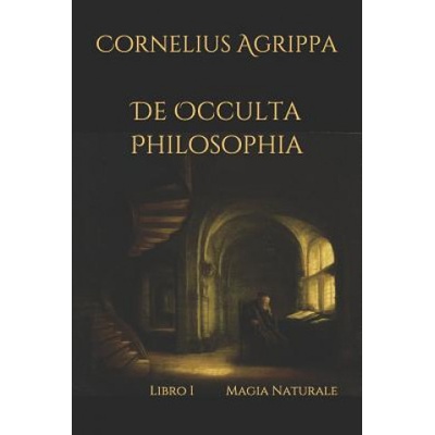 De Occulta Philosophia: Libro I Magia Naturale | Artemide Libri, Cornelius Agrippa