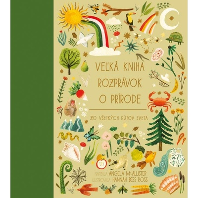 Veľká kniha rozprávok o prírode zo všetkých kútov sveta | Angela McAllister