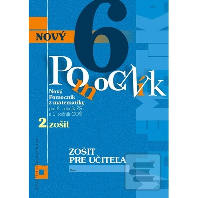 Nový pomocník z matematiky 6 - 2. zošit - Zošit pre učiteľa