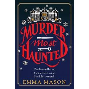 MURDER MOST HAUNTED | MASON EMMA (ISBN: 9780063472617)