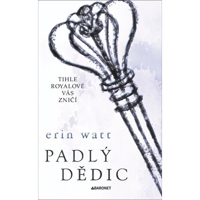 Padlý dědic - Erin Wattová