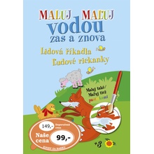 Maluj Maľuj vodou zas a znova Lidová říkadla Ľudové riekanky