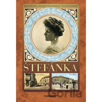 Štefánka - Juraj Hradský, Adalbert Hackenberger, Viliam Stockmann