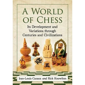 World of Chess | Jean-Louis Cazaux, Rick Knowlton (ISBN: 9780786494279)