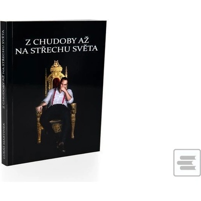 Z Chudoby až na střechu světa - Lukáš Martinek