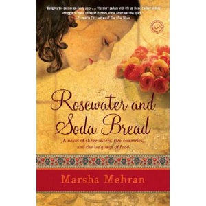 Rosewater and Soda Bread | Marsha Mehran (ISBN: 9780812972498)