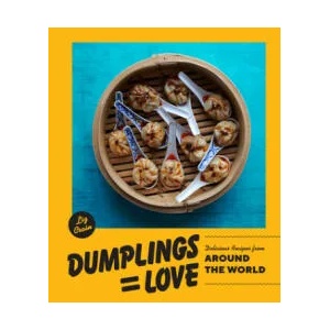 Dumplings = Love | Liz Crain (ISBN: 9781632172969)