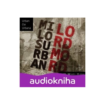 Lord Mord - Miloš Urban