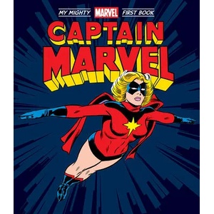 Captain Marvel: My Mighty Marvel First Book | Jim Mooney, Joe Sinnott (ISBN: 9781419764127)
