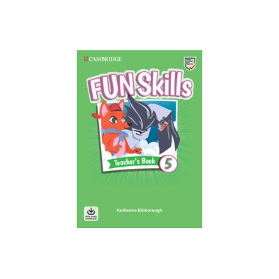 Fun Skills Level 5 Teacher's Book with Audio Download