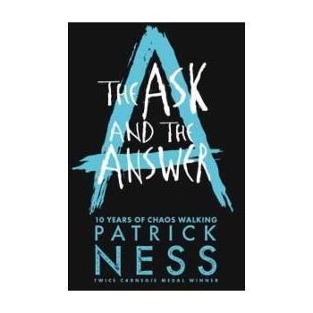 The Ask and the Answer Patrick Ness