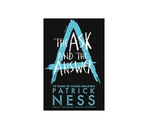 The Ask and the Answer Patrick Ness