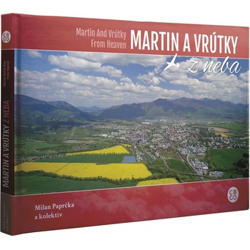 Martin a Vrútky z neba