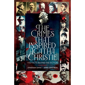 The Crimes That Inspired Agatha Christie | Jonathan Oates (ISBN: 9781036126544)