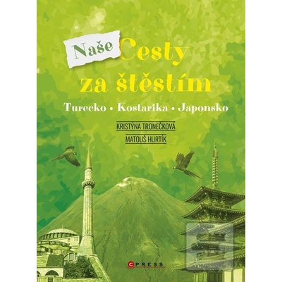 Naše cesty za štěstím