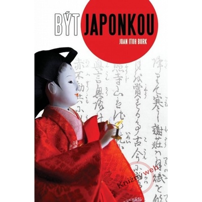 Být Japonkou - Joan Iton Burk