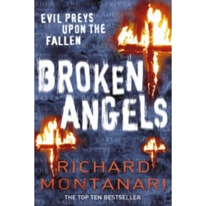 Broken Angels | Richard Montanari (ISBN: 9780099499824)