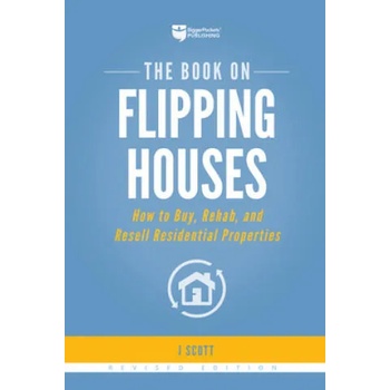 Image 1 of The Book on Flipping Houses: How to Buy, Rehab, and Resell Residential Properties