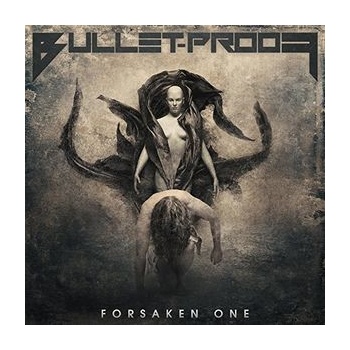 Bullet-Proof - Forsaken One CD