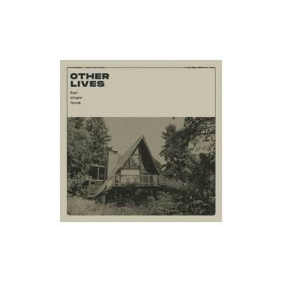 OTHER LIVES - FOR THEIR LOVE CD