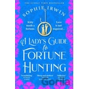 A Lady's Guide to Fortune-Hunting - Sophie Irwin