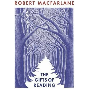 The Gifts of Reading | Robert Macfarlane (ISBN: 9780241978313)