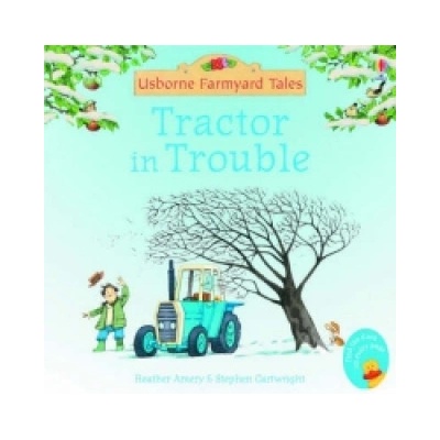 Farmyard Tales Mini: Tractor in Trouble - H. Amery